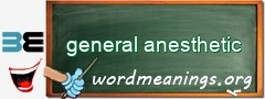 WordMeaning blackboard for general anesthetic